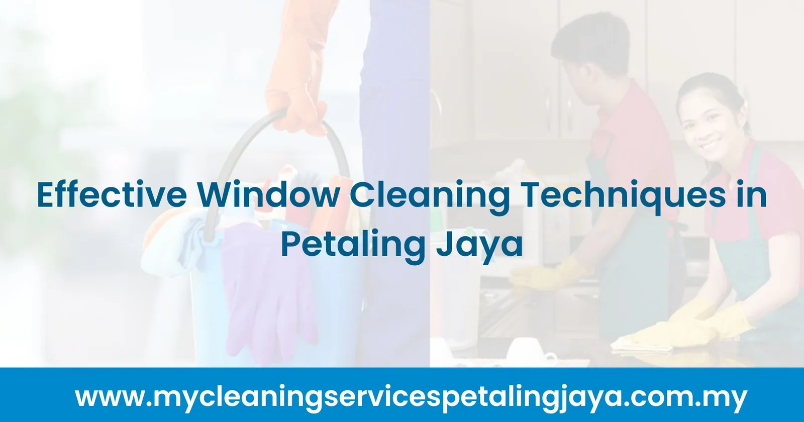 Effective Window Cleaning Techniques in Petaling Jaya