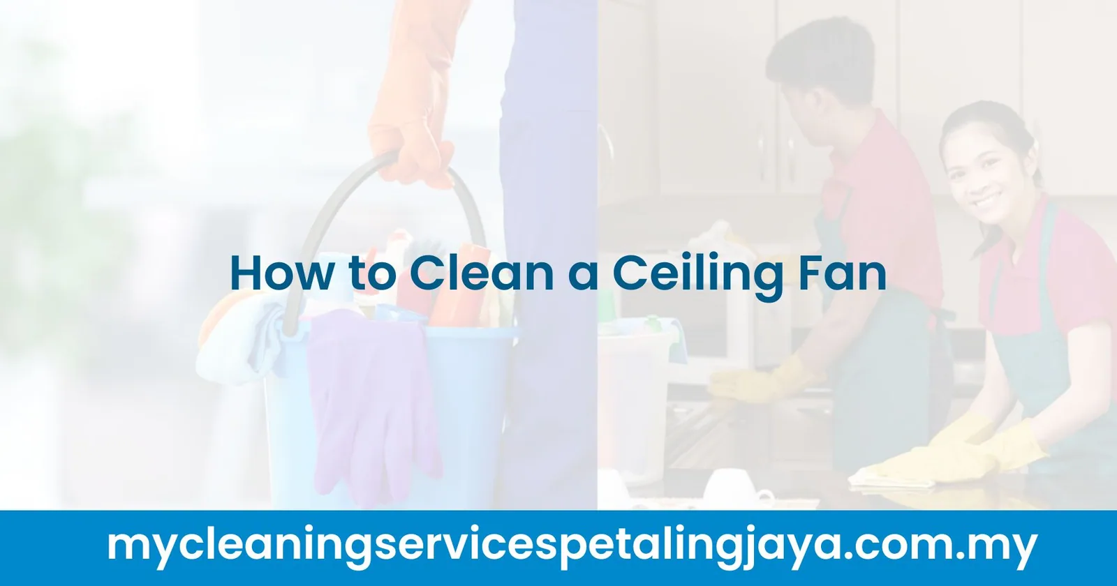 How To Clean Your Ceiling Fan The Easy Way