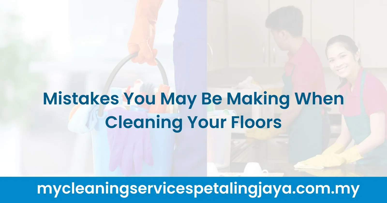 Mistakes You May Be Making When Cleaning Your Floors