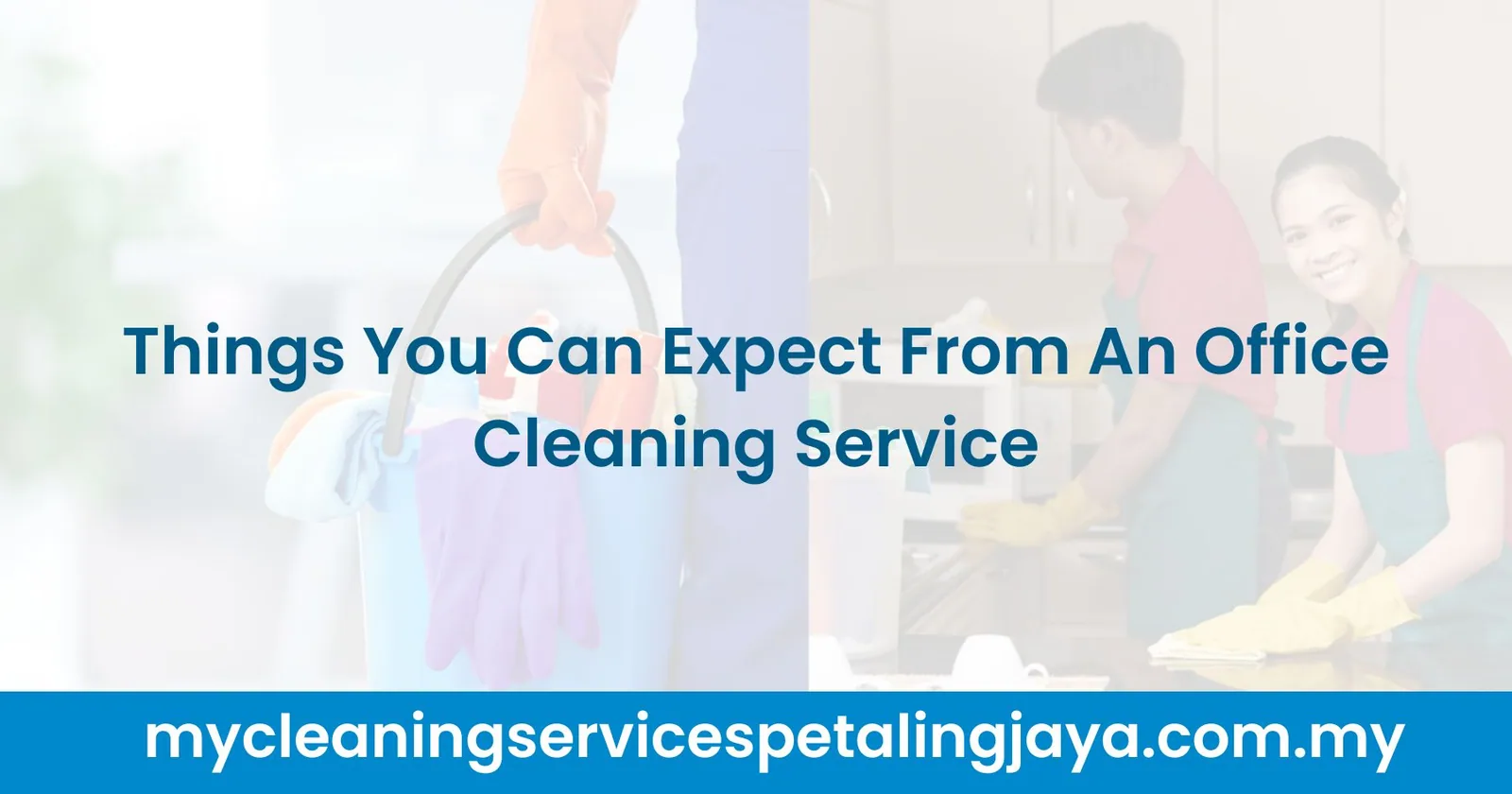 Things You Can Expect From An Office Cleaning Service
