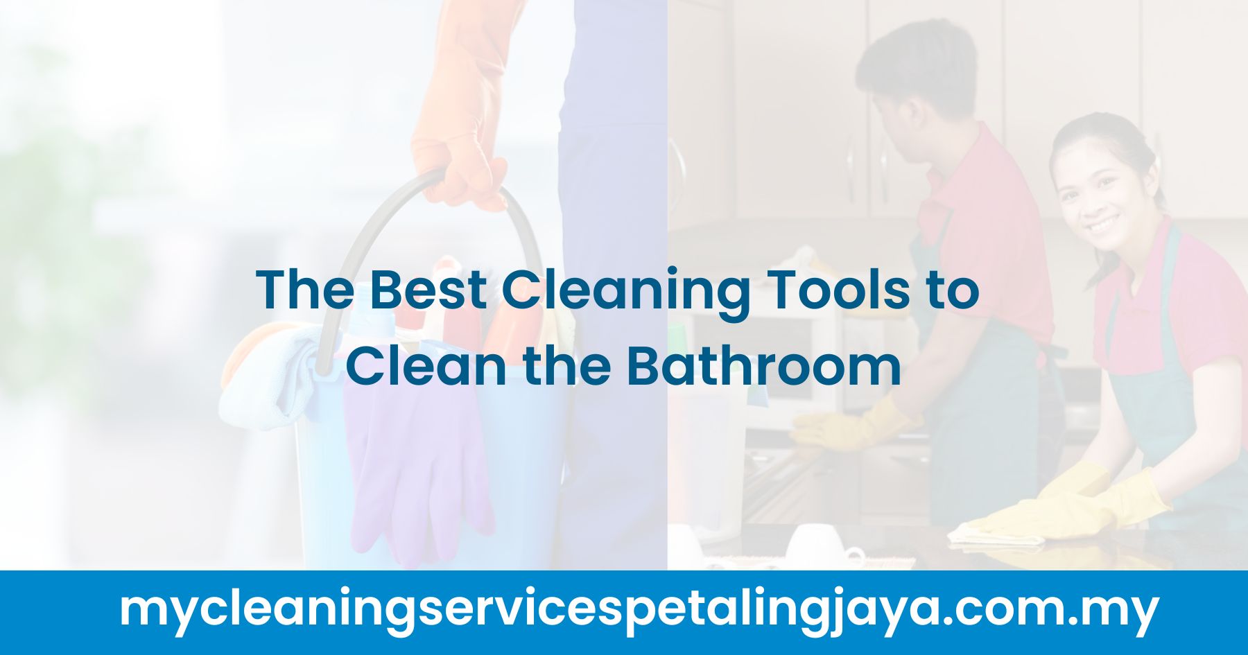 The Best Cleaning Tools to Clean the Bathroom