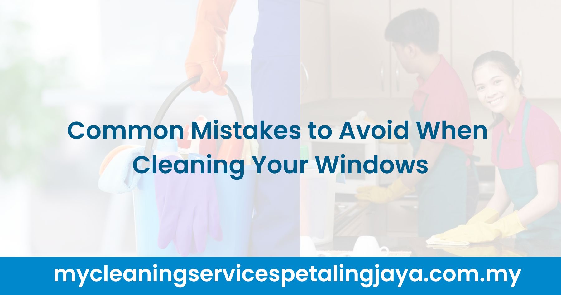 Common Mistakes to Avoid When Cleaning Your Windows