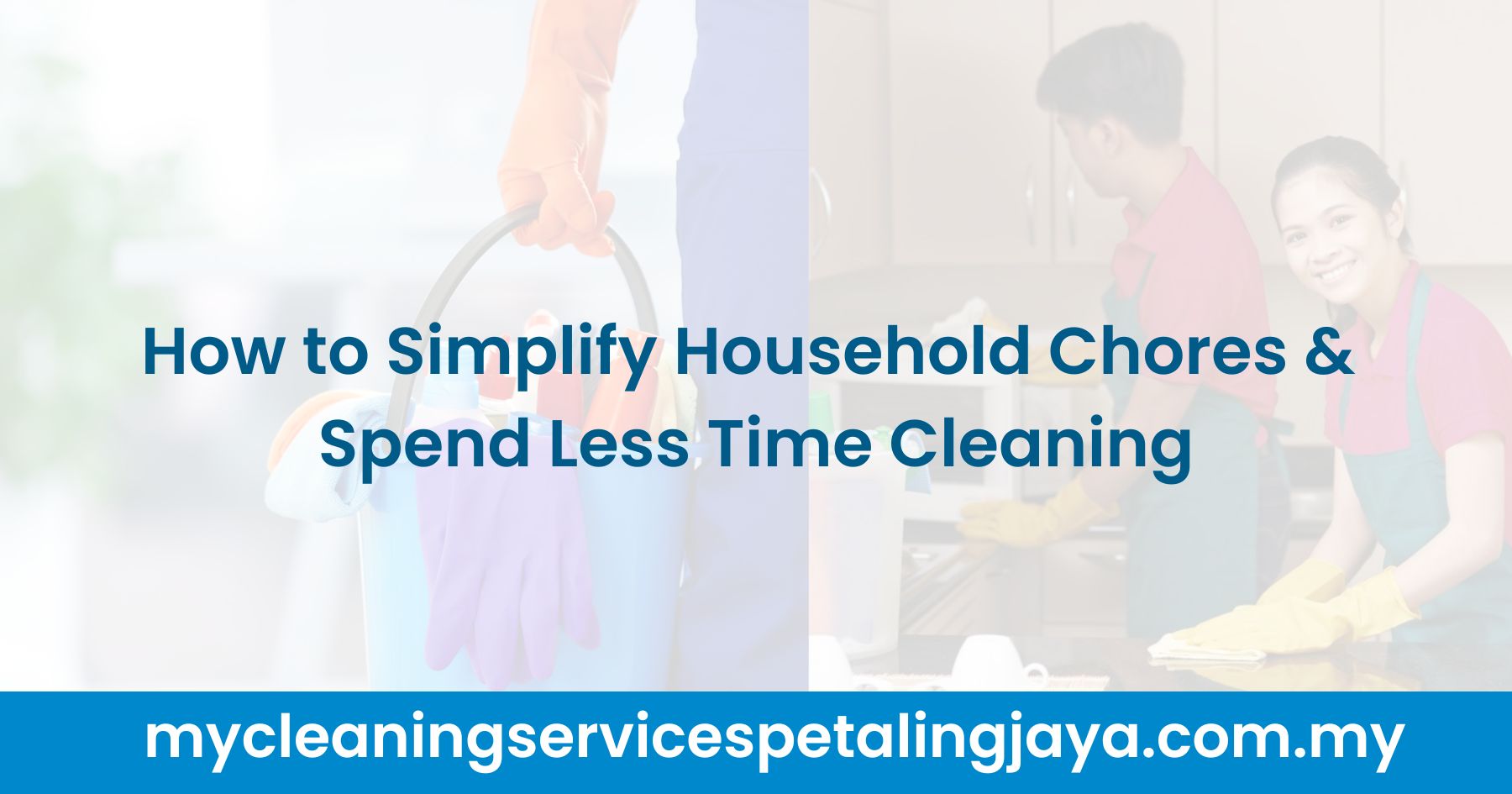 How to Simplify Household Chores & Spend Less Time Cleaning