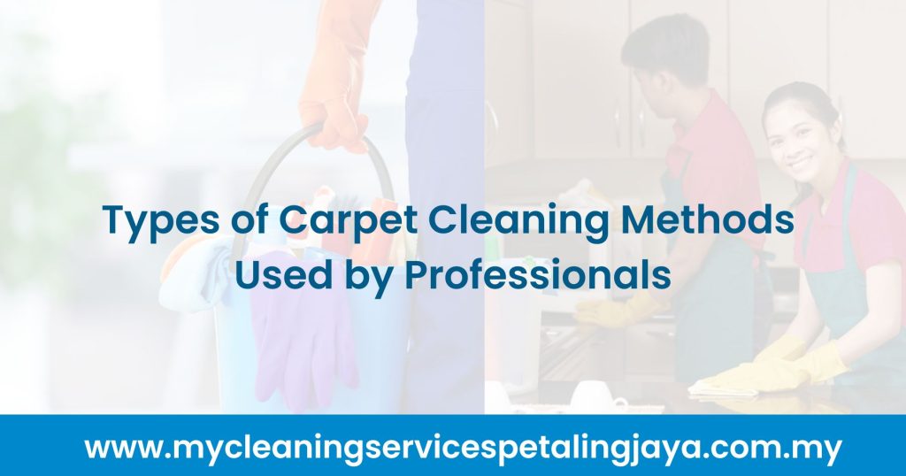 Types of Carpet Cleaning Methods Used by Professionals