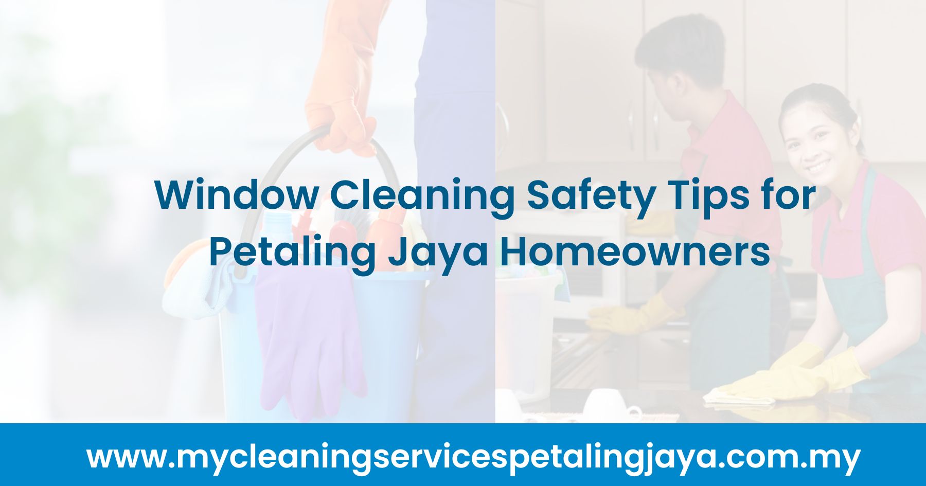Window Cleaning Safety Tips for Petaling Jaya Homeowners